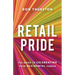 Retail Pride: The Guide to Celebrating Your Accidental Career