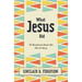 What Jesus Did: 31 Devotions about the Life of Jesus