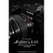 The Complete Guide to Fujifilm's X-H1 (B&W Edition)