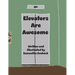 Elevators Are Awesome