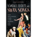 Scandals, Secrets and Swansongs: How Hollywood Stars Lived, Worked, and Died