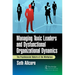 Managing Toxic Leaders and Dysfunctional Organizational Dynamics: The Psychosocial Nature of the Workplace