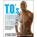 T.O.'s Finding Fitness: Making the Mind, Body, and Spirit Connection for Total Health