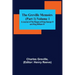 The Greville Memoirs (Part 1) Volume 1; A Journal of the Reigns of King George IV and King William IV