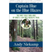 Captain Blue on the Blue Blazes: The First Solo Thru-Hike of Ohio's 1,444 Mile Buckeye Trail