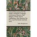 Critical Dissertations On The Origin, Antiquities, Language, Government, Manners, And Religion, Of The Antient Caledonians, Their Posterity The Picts,