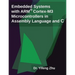 Embedded Systems with Arm Cortex-M3 Microcontrollers in Assembly Language and C