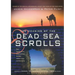 The Meaning of the Dead Sea Scrolls: Their Significance for Understanding the Bible, Judaism, Jesus, and Christianity