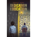 Dedication over Education
