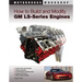How to Build and Modify GM LS-Series Engines