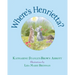 Where's Henrietta? (Book 3 in the Henrietta, the Loveable Woodchuck Series)