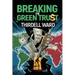 Breaking The Green Trust