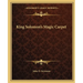 King Solomon's Magic Carpet