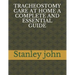 Tracheostomy Care at Home a Complete and Essential Guide