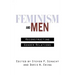 Feminism and Men: Reconstructing Gender Relations