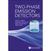 Two-Phase Emission Detectors