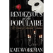 Rendezvous at the Populaire - A Novel of Sherlock Holmes