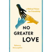 No Greater Love: A Biblical Vision for Friendship