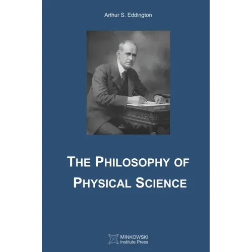 The Philosophy of Physical Science
