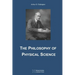 The Philosophy of Physical Science