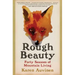 Rough Beauty: Forty Seasons of Mountain Living