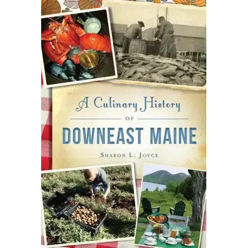A Culinary History of Downeast Maine
