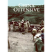 The U.S. Army Campaigns of World War II: China Offensive