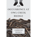 An Occurrence at Owl Creek Bridge