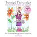 Twisted Fairytales: A coloring book for weird adults and kids