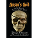Anson's Gold: and the Secret to Captain Kidd's Charts