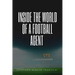 Inside the World of a Football Agent