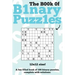 The Book Of Binary Puzzles: 12x12: 100 12x12 binary puzzles, complete with solutions