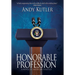 Honorable Profession: A Novel of American Politics