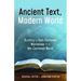 Ancient Text, Modern World: Building a God-Centered Worldview in a Me-Centered World