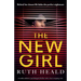 The New Girl: A totally addictive psychological thriller with a heart-stopping twist