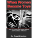 When Women Become Toys: how to protect the dignity, rights and the true value of women