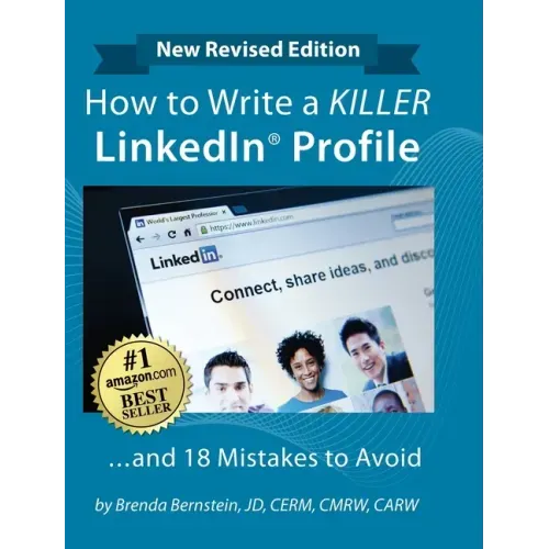 How to Write a KILLER LinkedIn Profile... And 18 Mistakes to Avoid: Updated for 2022 (16th Edition)