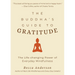 The Buddha's Guide to Gratitude: The Life-Changing Power of Every Day Mindfulness (Stillness, Shakyamuni Buddha, for Readers of You Are Here by Thich