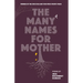 The Many Names for Mother