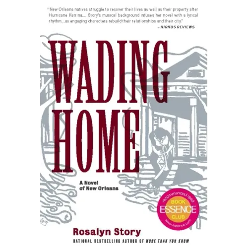 Wading Home: A Novel of New Orleans