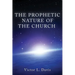 The Prophetic Nature of The Church