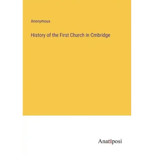 History of the First Church in Cmbridge