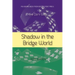 Shadow in the Bridge World