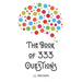 The Book of 333 Questions