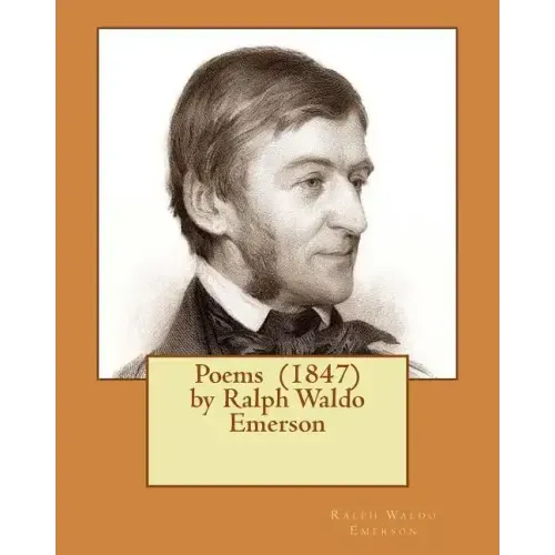 Poems (1847) by Ralph Waldo Emerson