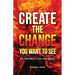 Create the Change You Want to See: Key Strategies to Fuel Your Success