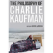 The Philosophy of Charlie Kaufman