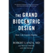 The Grand Biocentric Design: How Life Creates Reality