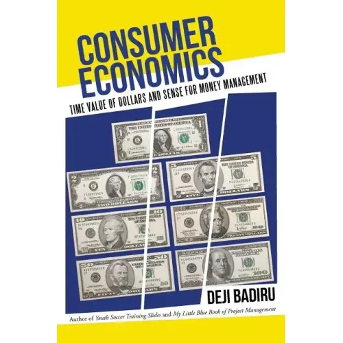 Consumer Economics: Time Value of Dollars and Sense for Money Management