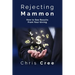 Rejecting Mammon: How to See Results From Your Giving